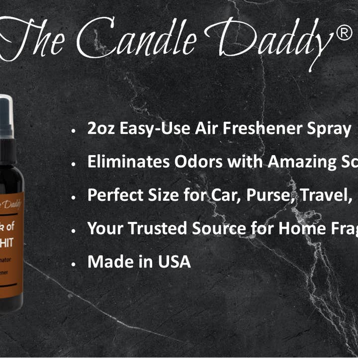 The Candle Daddy - Wholesale Air Freshener - I'm Sick of Your Shit 2fl Oz Air Freshener Spray Odor Elim1