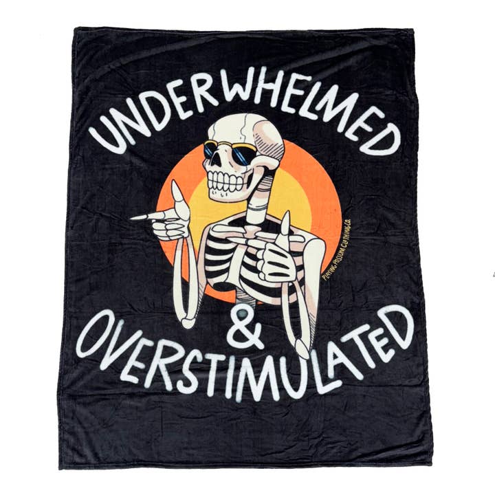 Underwhelmed and Overstimulated Blanket for wholesale by Playing Possum Clothing Co.