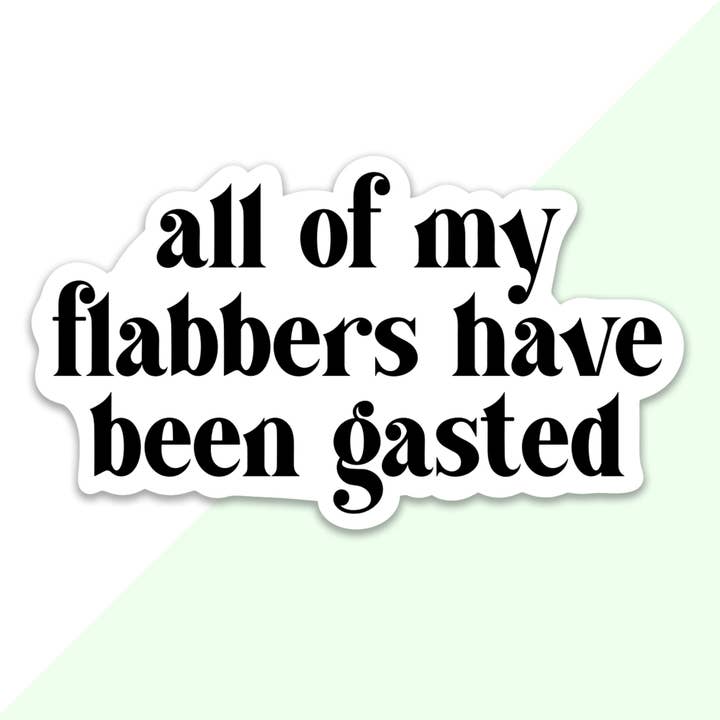 Al mijn flabbers zijn ge-gast sticker voor wholesale door Frog Beary