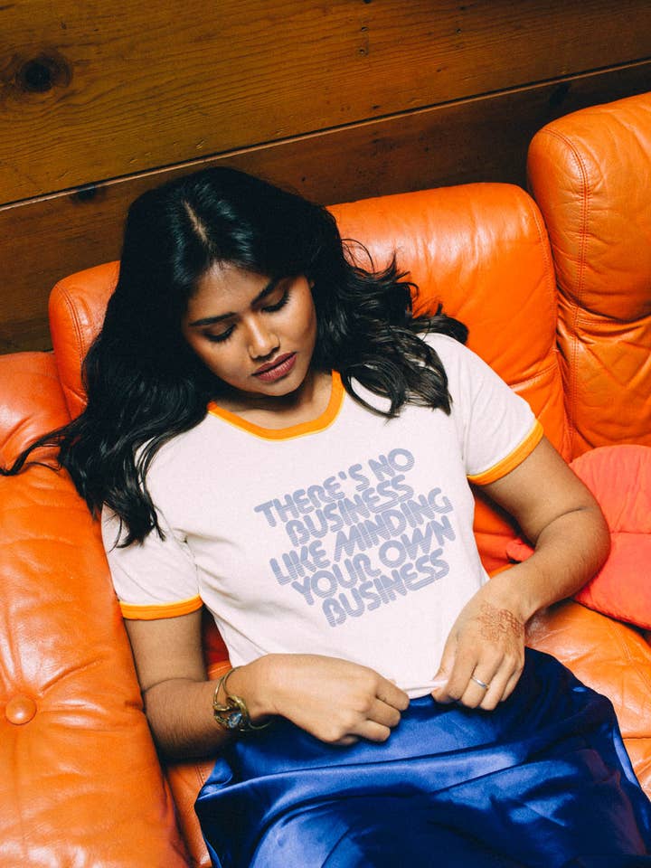 The Bee & The Fox - Wholesale Screen Printed T-Shirt - Women's - There's No Business Like Minding Your Own Business1