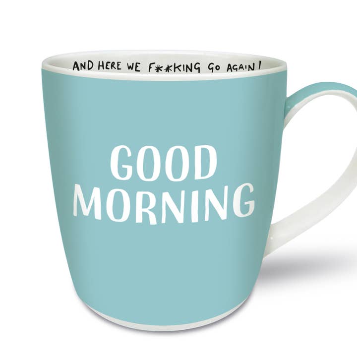 Good Morning ...and here we F**king Go Again! for wholesale by Smiling Faces