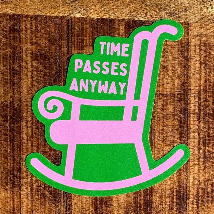 Autocollant de Chaise Berçante – Citation "Le Temps Passe de Toute Façon" pour la vente par Anna Liz Heart Designs