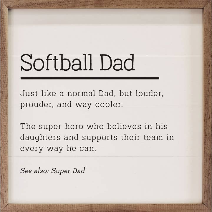 Kendrick Home - Wholesale Sign - Softball Dad White
