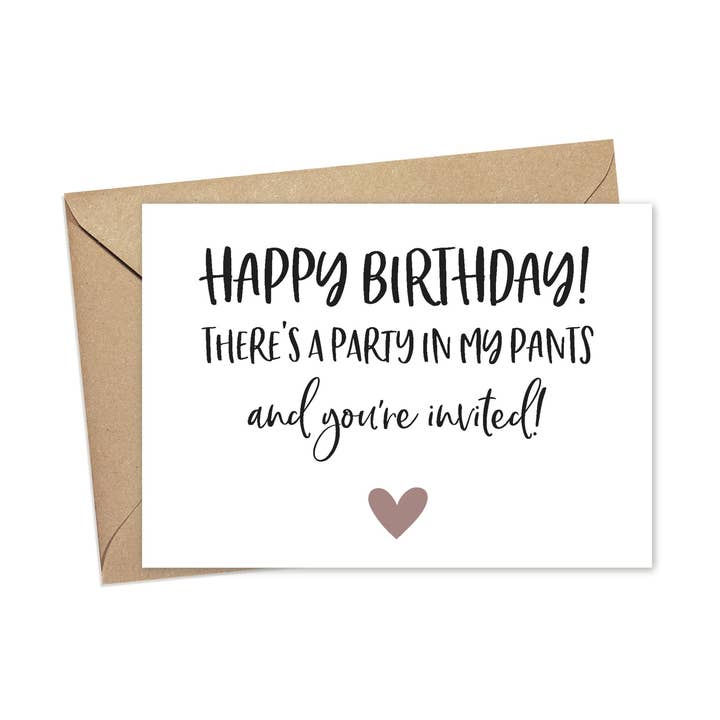 There's A Party In My Pants And You're Invited | A2 for wholesale by Lost In Lettering