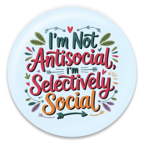 I'm Not Antisocial, I'm Selectively Social for wholesale by ChattySnaps
