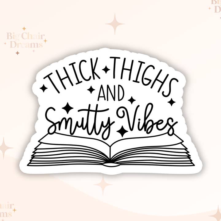 Tjocka lår och smuttiga vibbar klistermärke - Bokälskare - Smut för wholesale av Big Chair Dreams