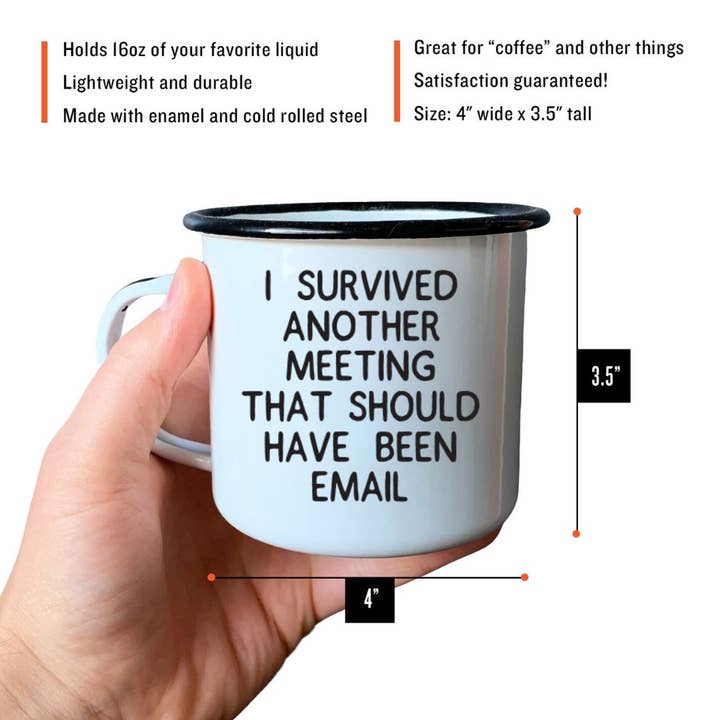 Swag Brewery - Wholesale Coffee Mug - I SURVIVED ANOTHER MEETING THAT SHOULD HAVE... | Enamel Mug