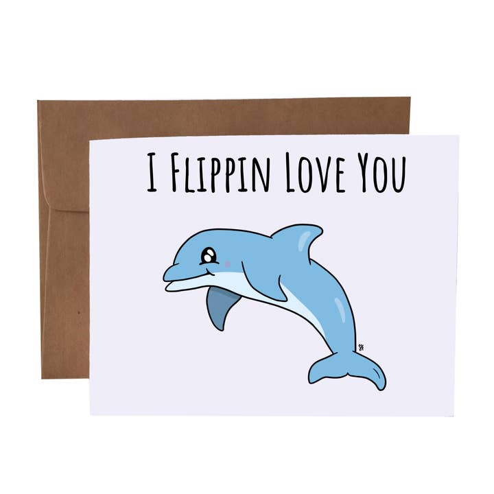 I Flippin Love You | Dolphin Pun | Carte de vœux d'amour pour la vente par SKP ink