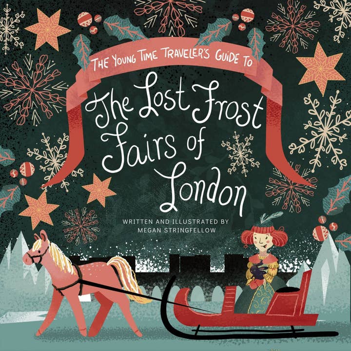 Young Time Travelers Guide: The Lost Frost Fairs of London for wholesale by Megan Stringfellow