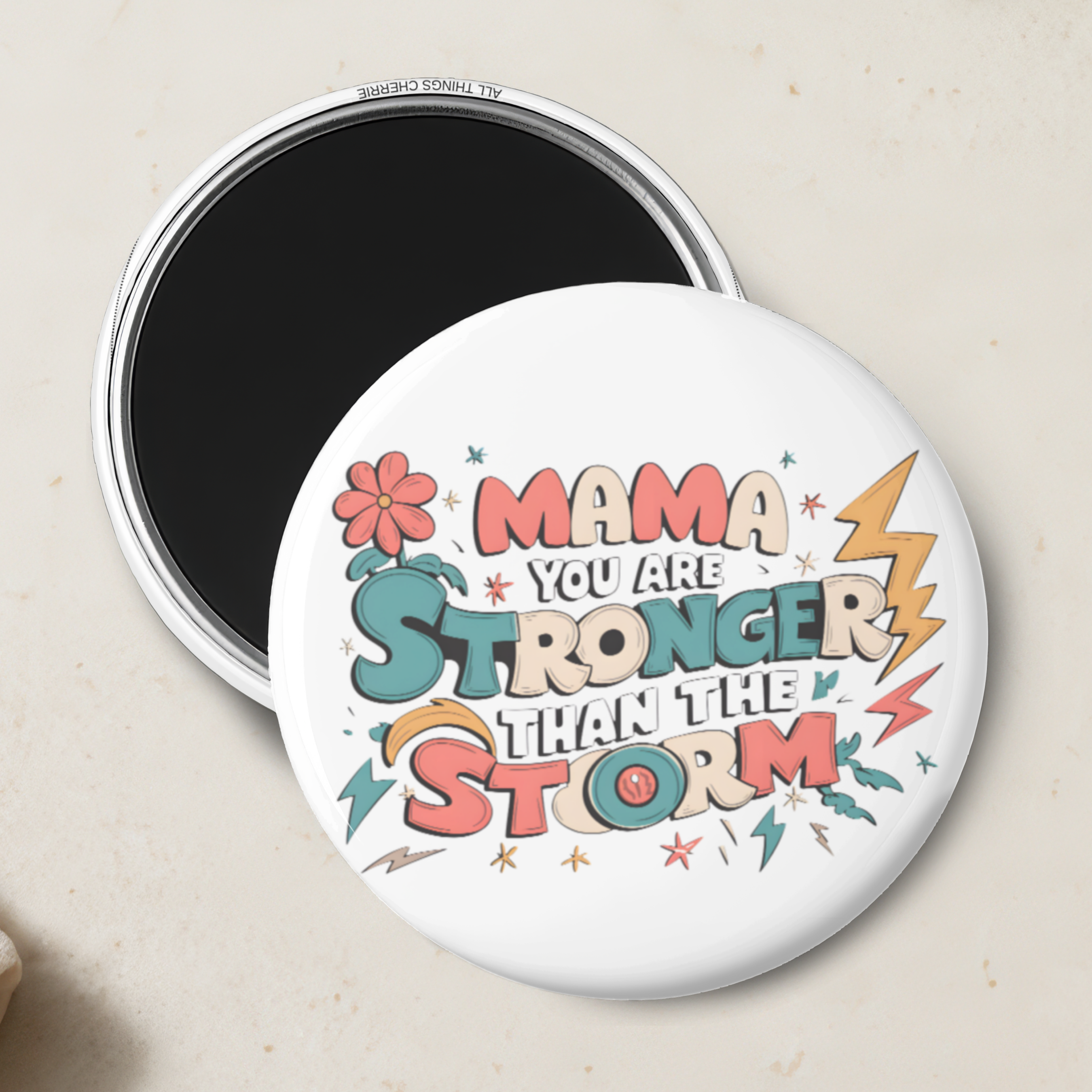 All Things Cherrie - Wholesale Magnet - "Mama You Are Stronger Than The Storm" Magnet0