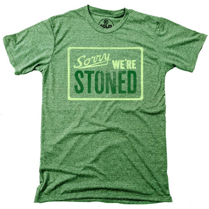 Solid Threads - Wholesale Screen Printed T-Shirt - Unisex - Sorry Were Stoned T-Shirt1