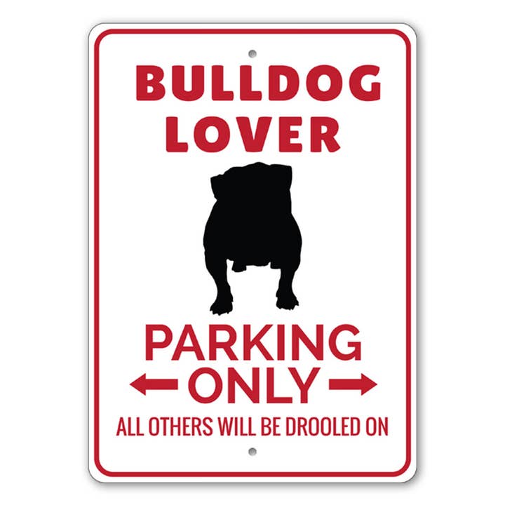Schild „Bulldog Lovers Parkplatz für den Großhandel von Lizton Sign Shop, Inc