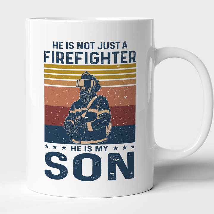 He Is Not Just A Firefighter Mug, He Is My Son Mug for wholesale by byMerryWorks