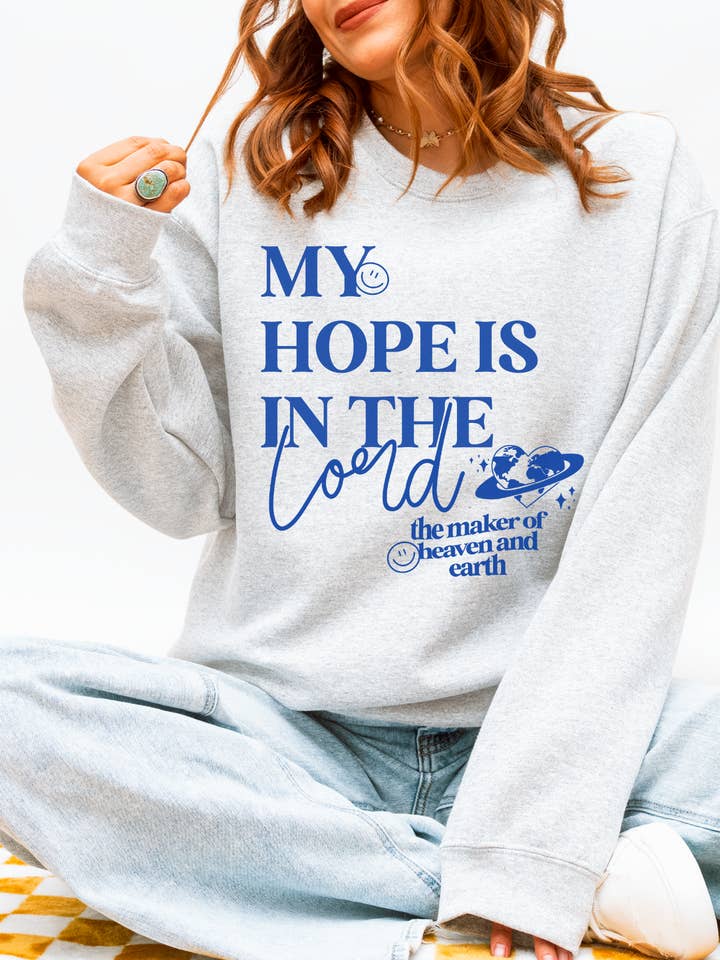 Swain Co. - Wholesale Graphic Sweatshirt - Women's - My Hope Is In The Lord Christian Sweatshirt, Faith Crewneck, Bible Verse Sweatshirt, Religious Cozy Pullover, Christian Gift for Her0