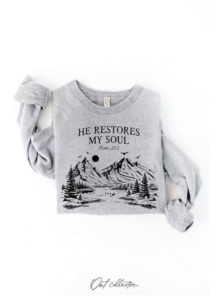 OAT COLLECTIVE - Wholesale Graphic sweatshirt – Women’s - HE RESTORES MY SOUL PSALM 23:3 Graphic Sweatshirt20