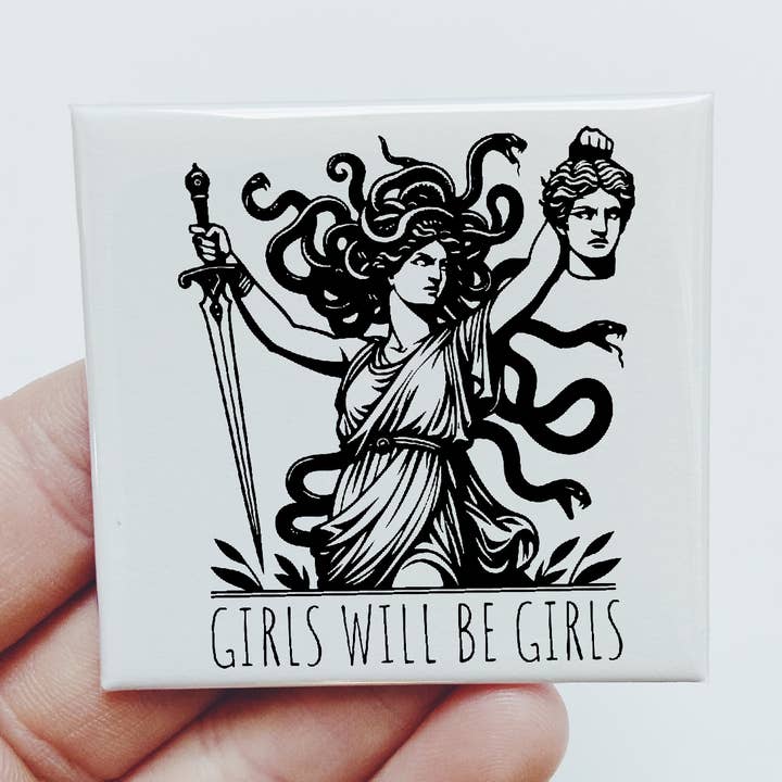Girls will be Girls Medusa Feminist Cute Gift Funny Magnet for wholesale by Sassper Goods