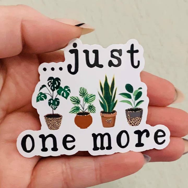 One More-Plant Mama Sticker/Magnet for wholesale by Oily Graphic Creations