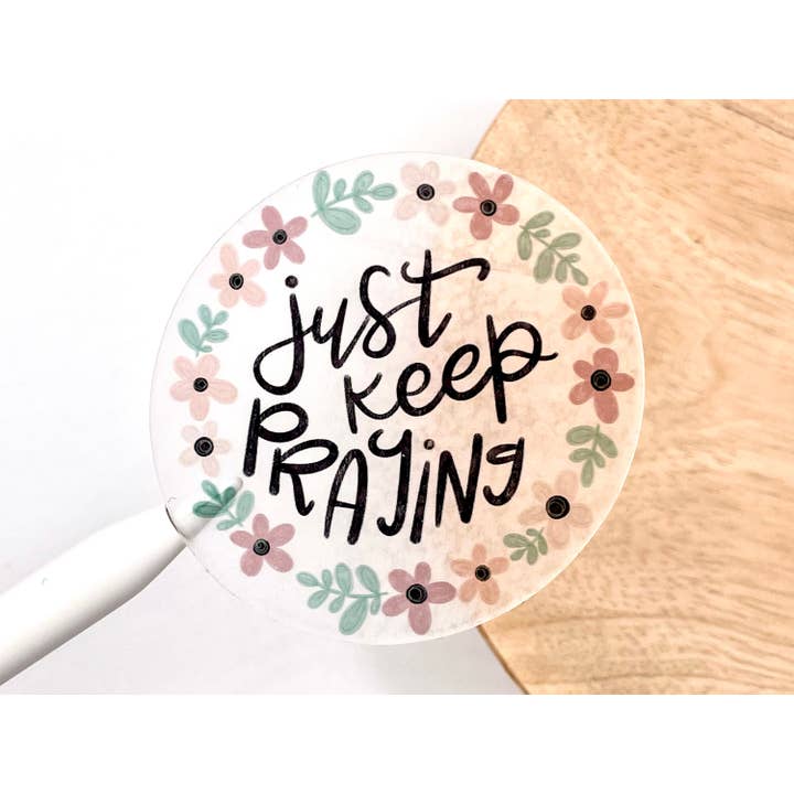 Just Keep Praying, halbtransparenter christlicher Blumenaufkleber für den Großhandel von Living Vertical Shop