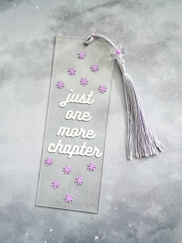 Just One More Chapter Acrylic Bookmark with Tassel for wholesale by Love Her Work