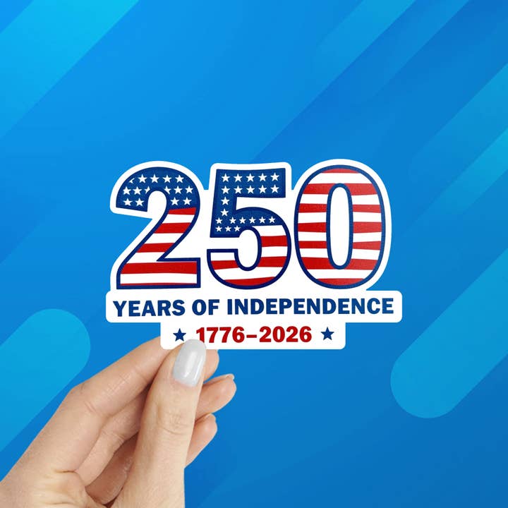 United States 250 Years of Independence 1776-2026 Sticker for wholesale by Coastal Creators of Connecticut