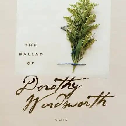 Books by splitShops - Wholesale Biography & Memoir Book - The Ballad of Dorothy Wordsworth: A Life - Paperback