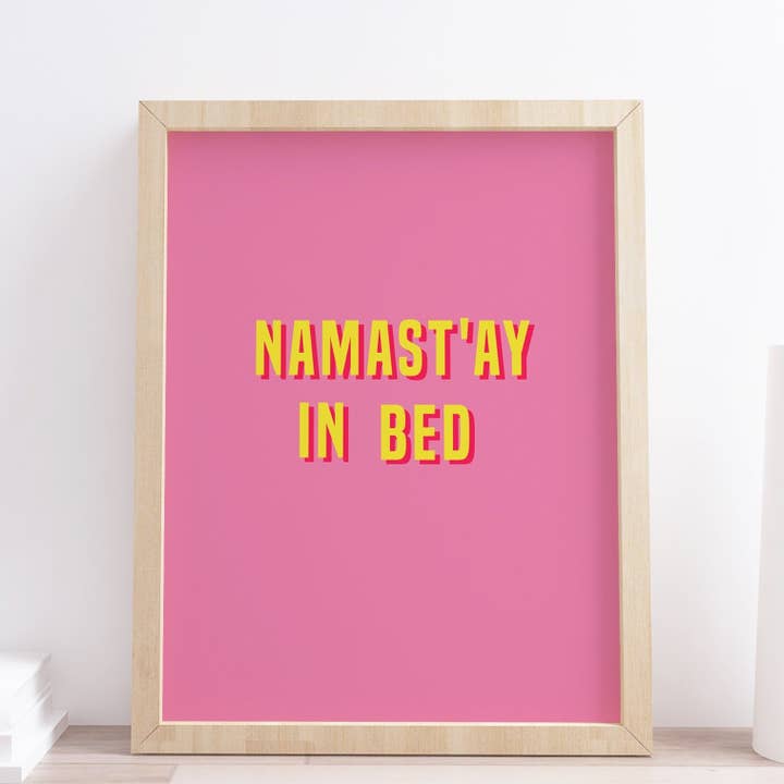 Namastay in Bed Bedroom Funny Quote Typography Print for wholesale by Design By Emma