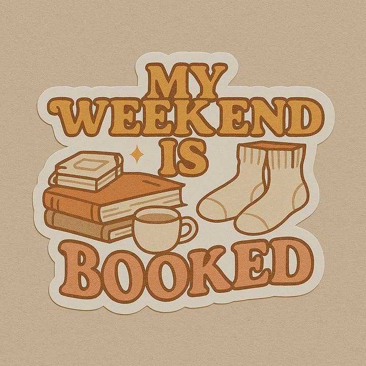 My Weekend Is Booked Sticker 3" for wholesale by Christmas All Over