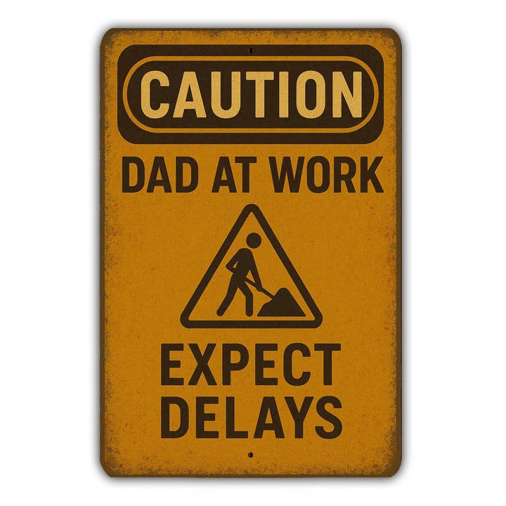 Caution Dad at Work Metal Sign – Expect Delays – Funny Vintage Style Wall Décor for Garage, Man Cave, Workshop, Father's Day Gift for wholesale by Game Time Prints
