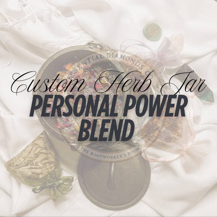 Essential Diamonds Co - Wholesale Meditation supplies - Personal Power Blend (Custom Herb Jar)