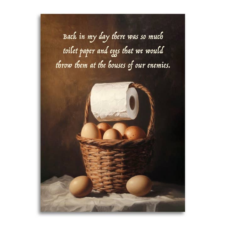 Bad Betty Greeting Co. - Wholesale Everyday Greeting Card - Back in My Day: Toilet Paper & Eggs - Funny Greeting Card