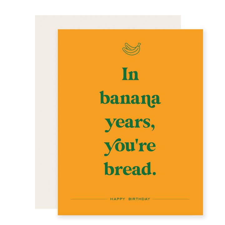 Banana Years | Funny Birthday Card for wholesale by Paloma Paper Co.