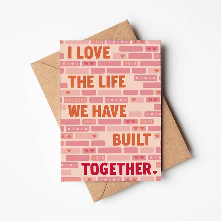 'I Love The Life We Have Built Together' Anniversary Card for wholesale by Jess A Little Creative