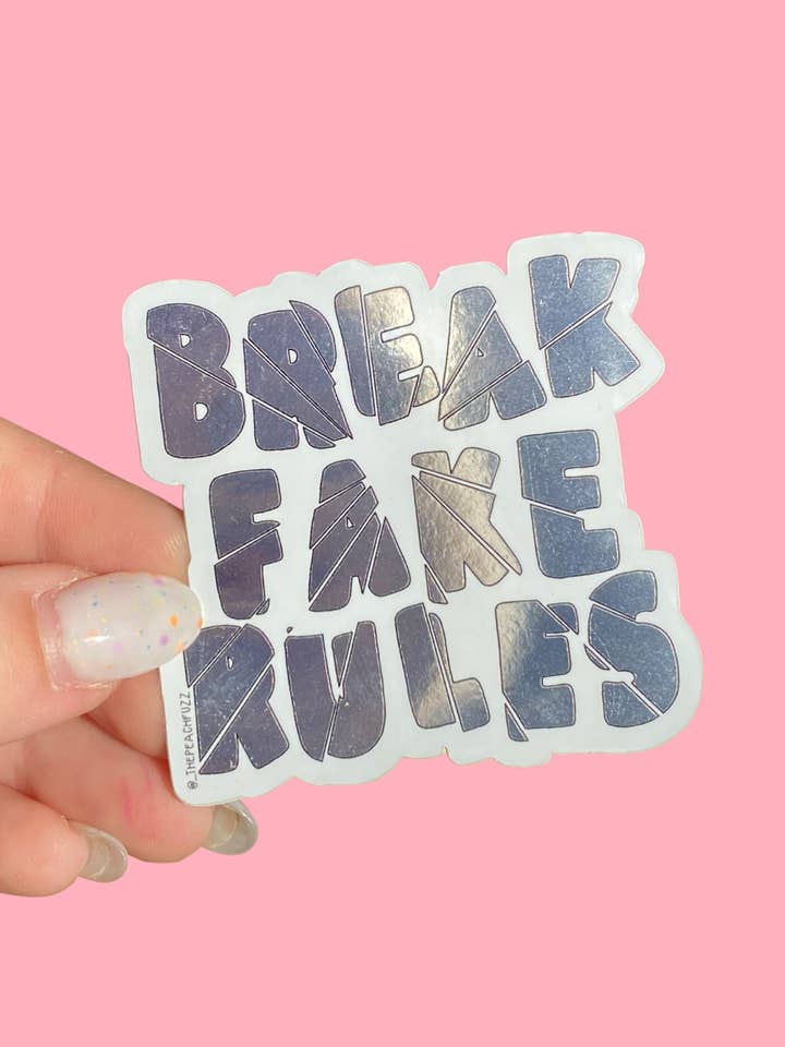 Break Fake Rules Mirror Sticker for wholesale by The Peach Fuzz