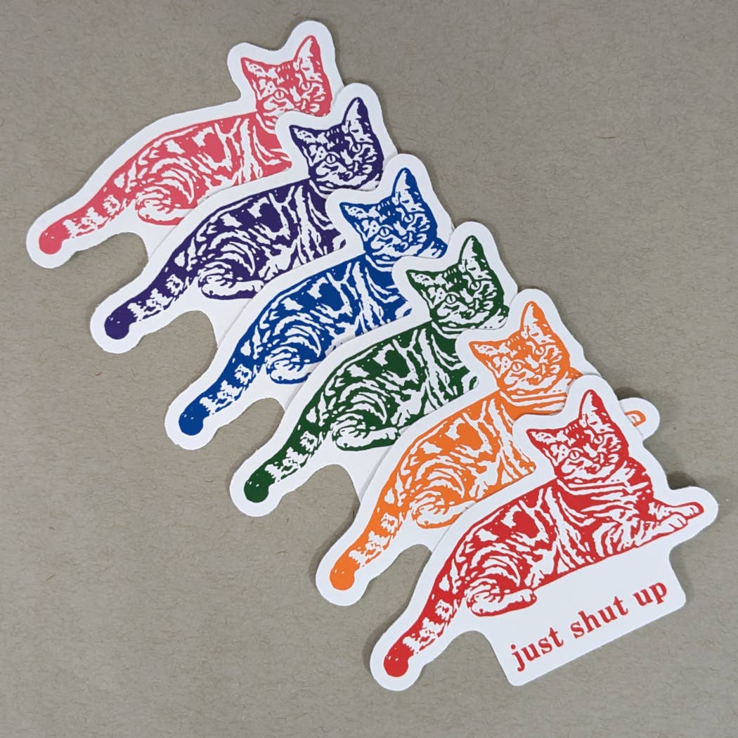 Rx Letterpress - Wholesale Sticker - Just Shut Up | Cat Lover Humor | Rude Vinyl Sticker1