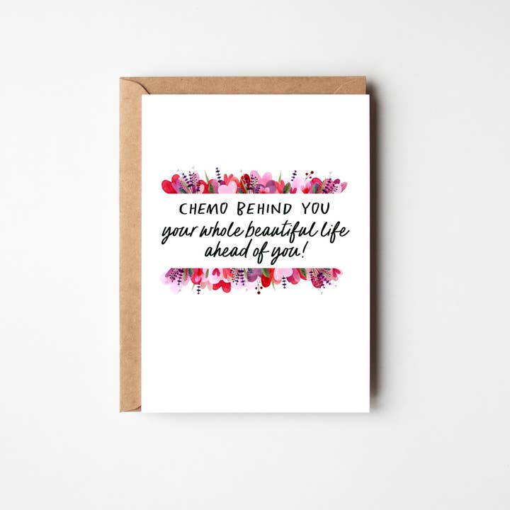 Card & Story - Wholesale Encouragement Card - Cancer End of Chemo Card Floral Card