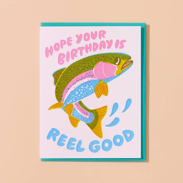 And Here We Are - Wholesale Birthday Card - Reel Good (Trout) Letterpress Fish Birthday Card Spring Easter- Made in USA