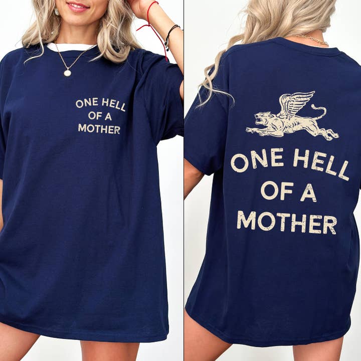 Refinery Number One LLC - Wholesale Tunic - Women's - One Hell Of A Mother, Tattoo, Mother's Day, Mama, Trend Comf