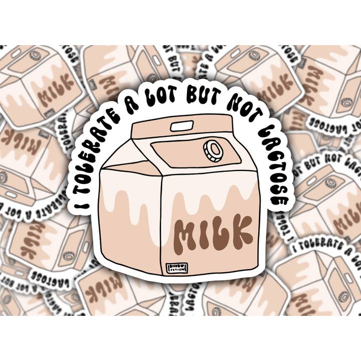 I Tolerate a Lot But Not Lactose - Fun Carton Vinyl Sticker for wholesale by Bearded Crafter
