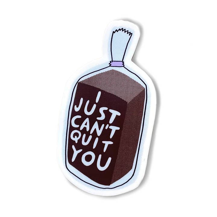 I Just Can't Quit You Sticker for wholesale by Molly Anne Bishop