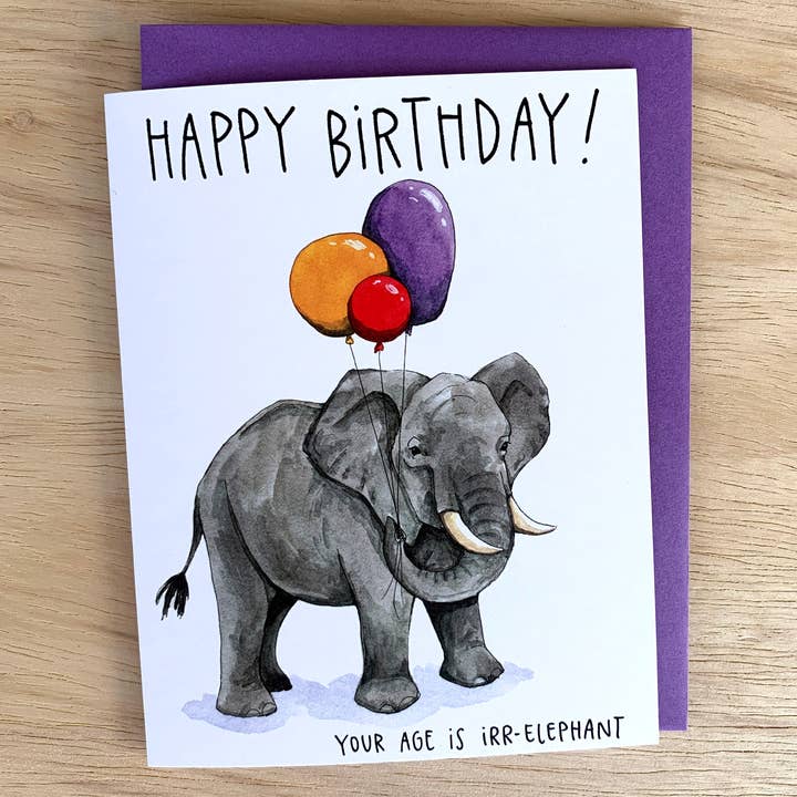 Paper Wilderness - Wholesale Birthday Card - Age Is Irrelevant Elephant Birthday Card1