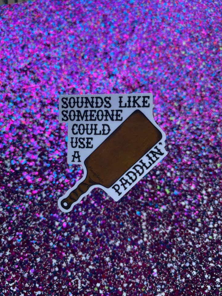Pegatina «Sounds Like Someone Could Use A Paddle» para venta al por mayor de Savage Sins