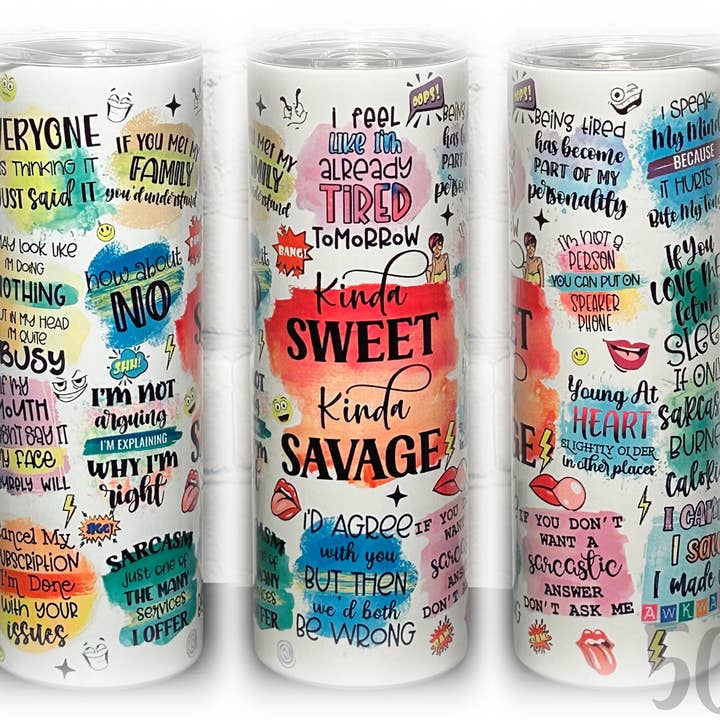 Kinda Sweet Kinda Savage Tumbler for wholesale by 5C's Wholesale