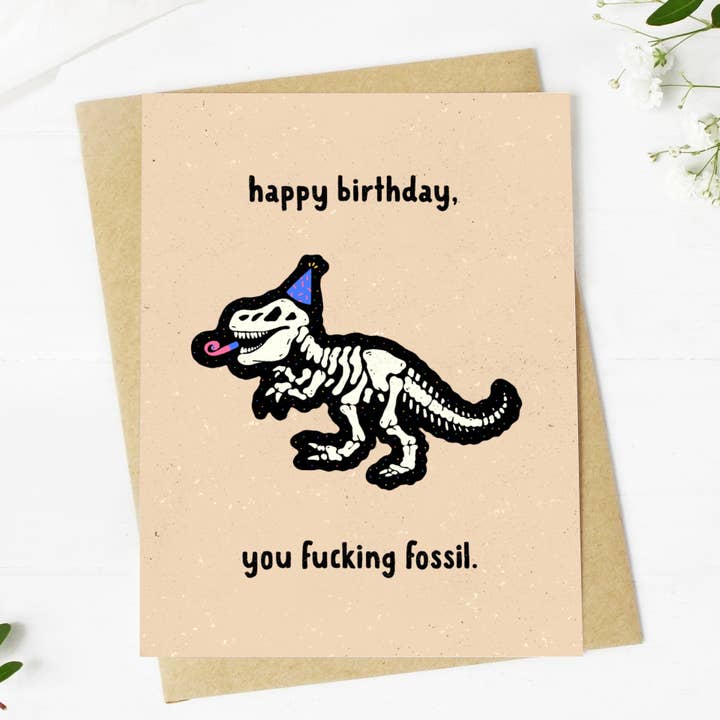 Big Moods - Wholesale Birthday Card - "Happy Birthday You Fuc*ing Fossil" Birthday Card