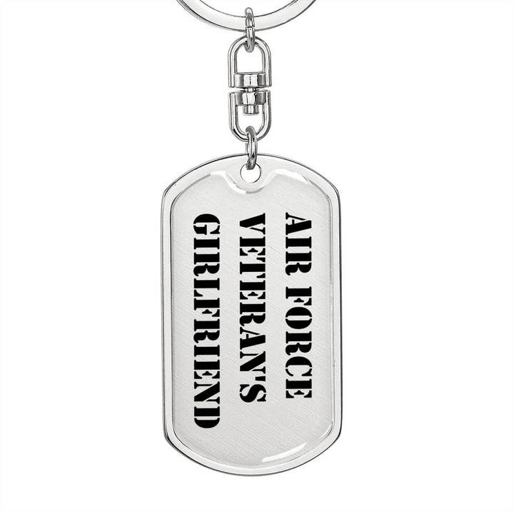 Air Force Veteran's Girlfriend - Luxury Dog Tag Keychain for wholesale by Unique Gifts Store