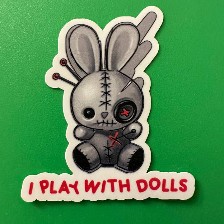 Vinyl-Aufkleber „I Play With Dolls“, Version 1 für den Großhandel von Forever Yours, Me