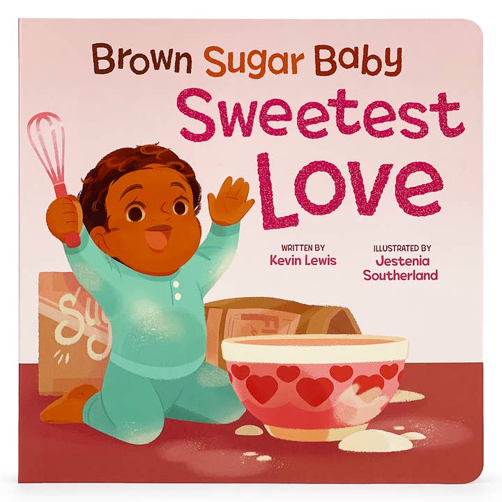 Brown Sugar Baby Sweetest Love Keepsake Board Book for wholesale by Cottage Door Press