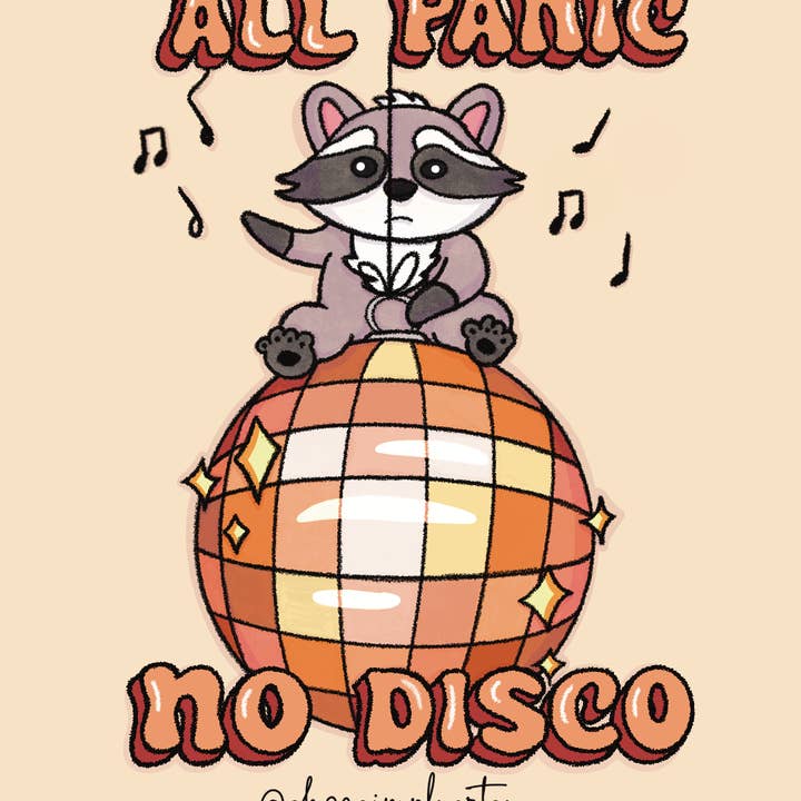 Simply Artsy - Wholesale Art Print - All panic, no disco🪩🦝- art print1