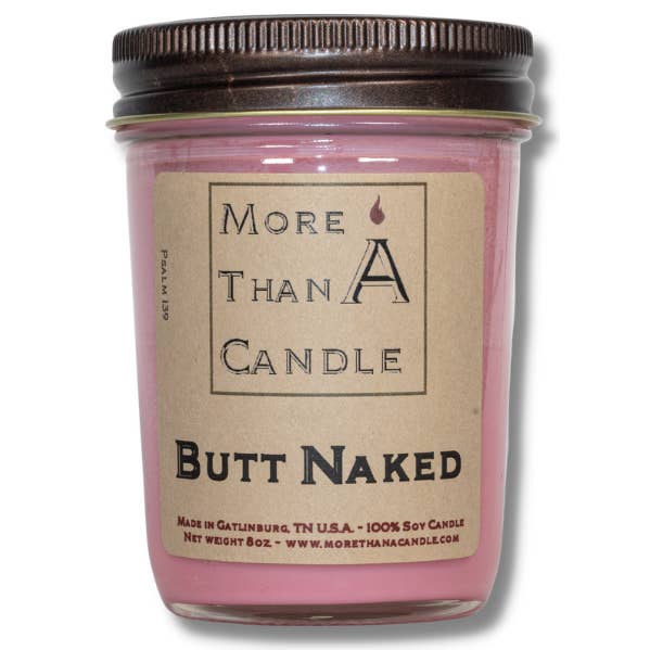 More Than Candle - Wholesale Jar/filled candle - Butt Naked - 8 oz Jelly Jar