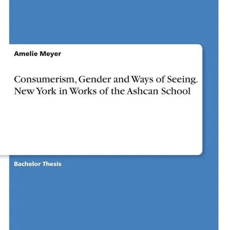 Books by splitShops - Wholesale Human & Cultural Studies - Consumerism, Gender and Ways of Seeing. New York in Works of the Ashcan School - Paperback