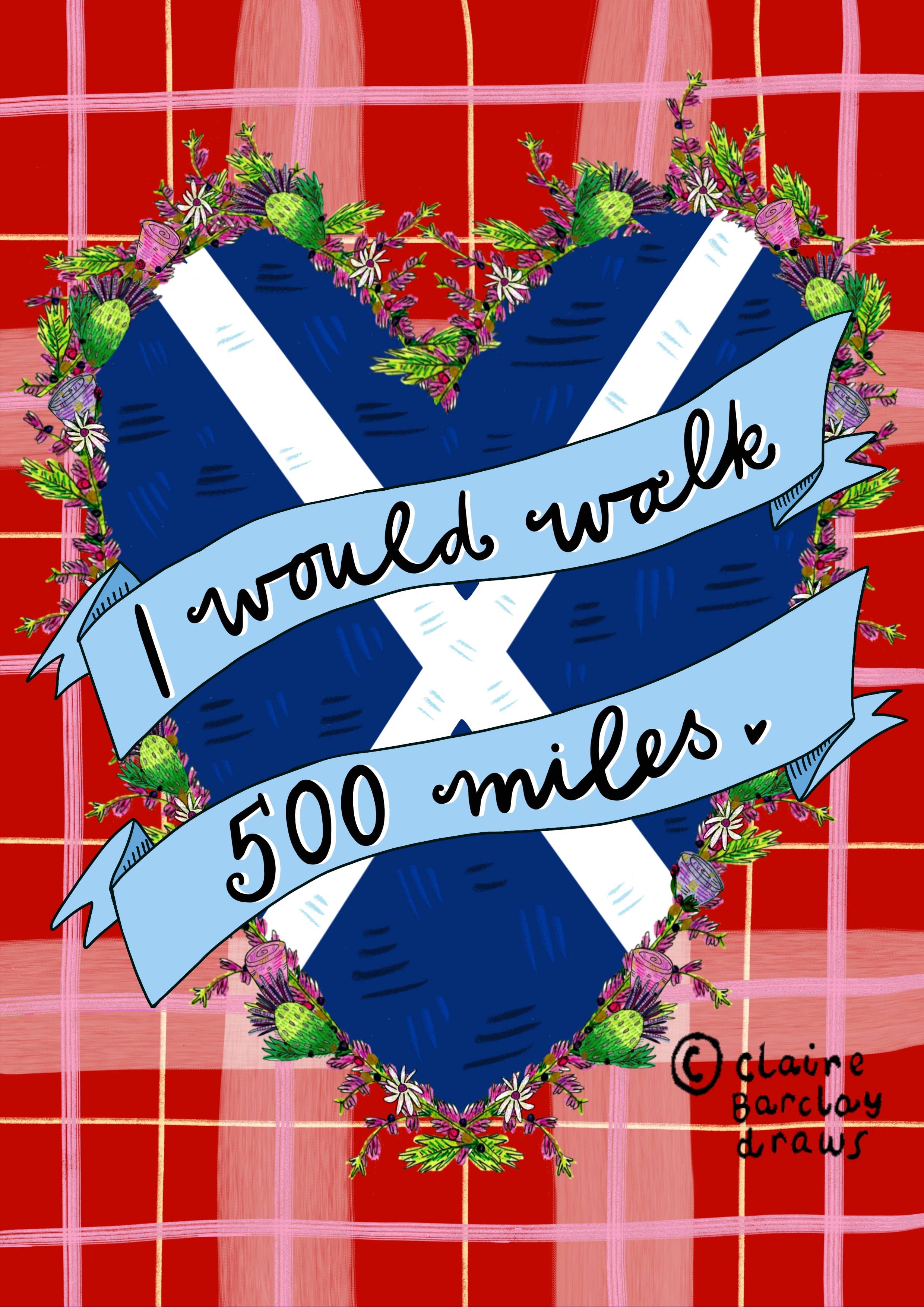 Claire Barclay Draws – wholesale Valentine's Day card – I would walk 500 miles! Scottish Valentine/Send Love Card 1